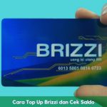 Cara Top Up Brizzi dan Cek Saldo