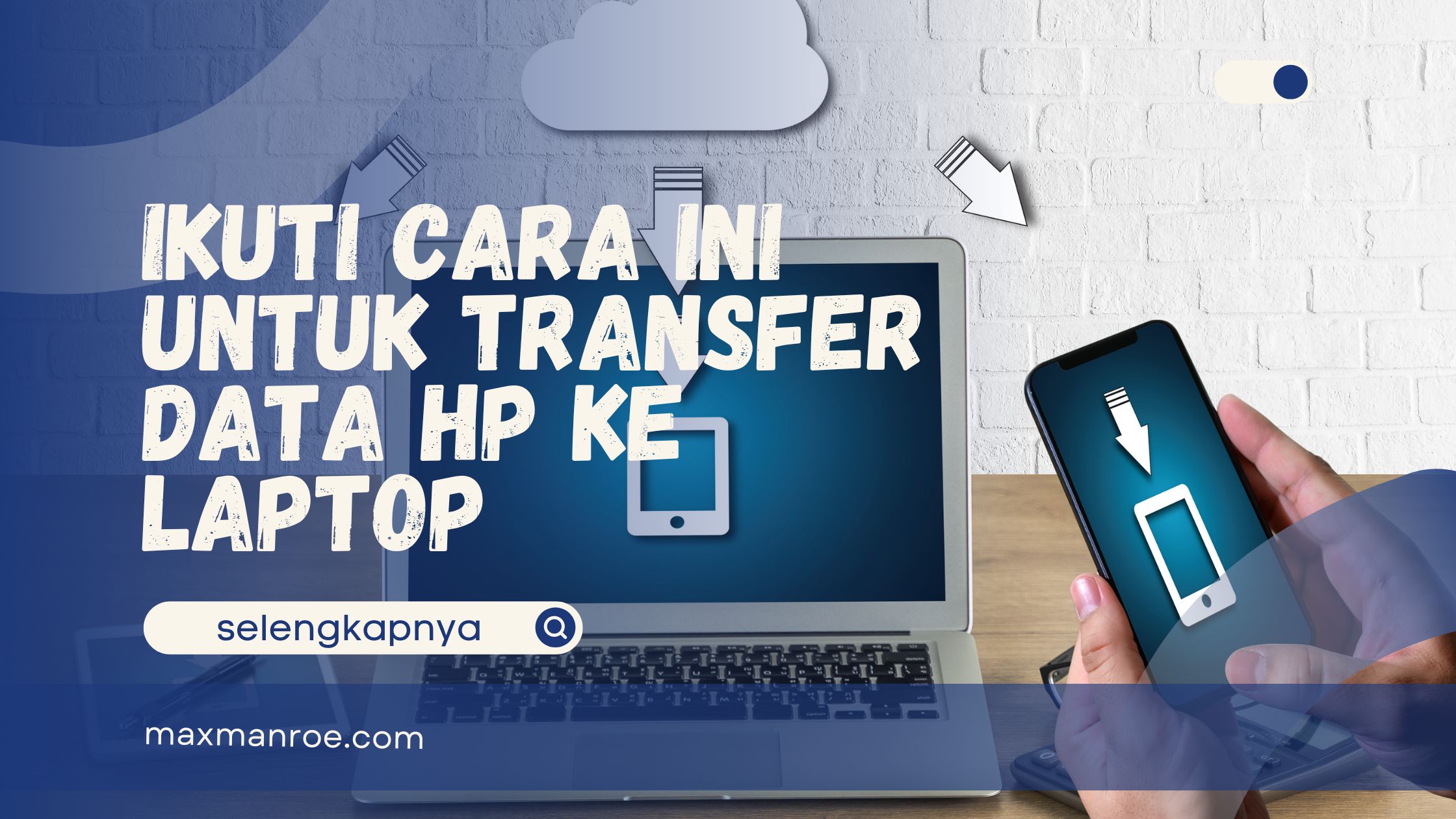 Transfer Data HP ke Laptop